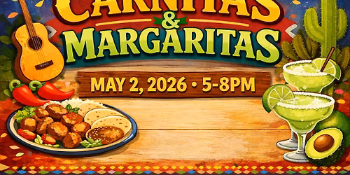 10th Annual Carnitas & Margaritas Feed Fundraiser