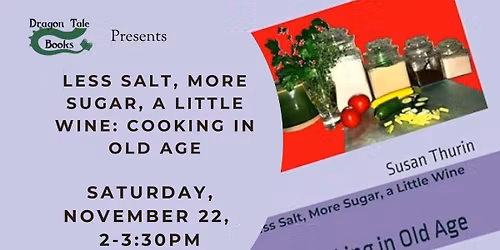Less Salt, More Sugar, a Little Wine: Cooking in Old Age