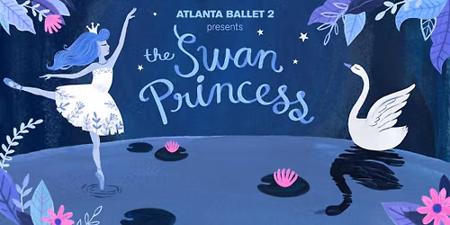 Atlanta Ballet - Swan Lake at Cobb Energy Performing Arts Centre