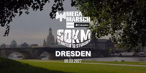 Megamarsch 50\/12 Dresden 2027