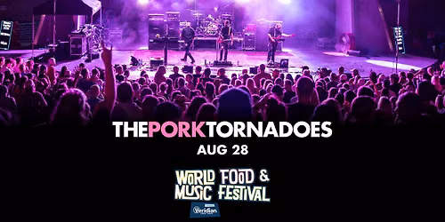The Pork Tornadoes headline World Food and Music Festival - Des Moines, IA