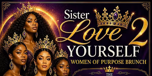 Sister Love Yourself the Queen's Court