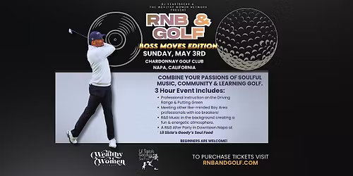 R&B AND GOLF: BOSS MOVES EDITION with DJ HEARTBREAK - Napa Valley