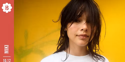 Miki - Romsii \u2022 Botanique (sold out)