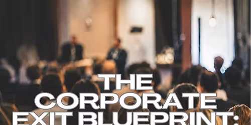 The Corporate Exit Blueprint