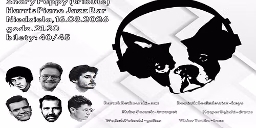 Snarky Puppy Tribute vol.3 - 16.08.2026 in Harris 