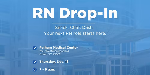 RN Drop-In (Dine & Dash) at Pelham Medical Center