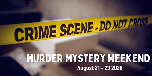 2026 Murder Mystery Weekend