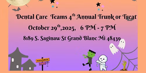 Dental Care Teams 4th Annual Trunk or Treat