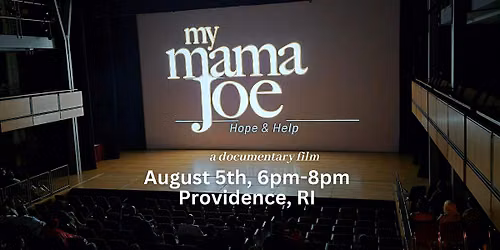 My Mama Joe Film Screening-Providence