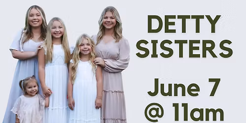 Special Singing with The Detty Sisters