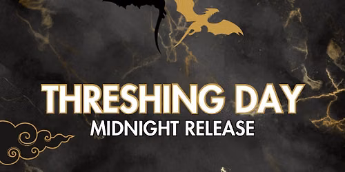 Threshing Day Midnight Release Party