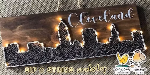 Light Up Cleveland Skyline | Sip & String Workshop