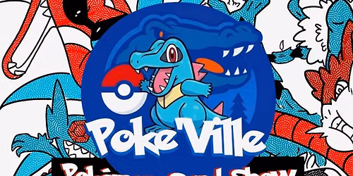 Poke\u2019Ville CARD SHOW @ The Nexus - Collector Market