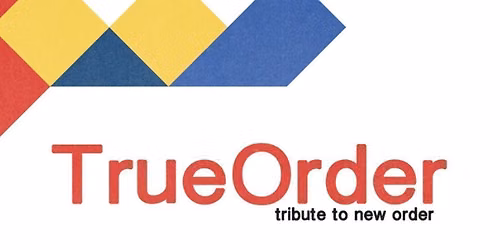 True Order- The No1 tribute to New Order!