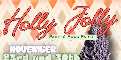 Holly Jolly Paint & Pour Party