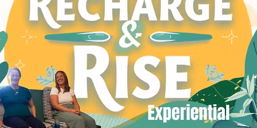 Recharge & Rise: Reclaim Your Energy, Relieve Your Stress