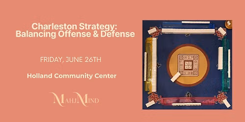 Mah Jongg Charleston Strategy: Balancing Offense & Defense