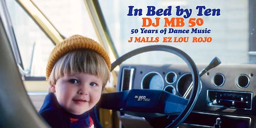 In Bed by Ten: DJ MB 50 Party