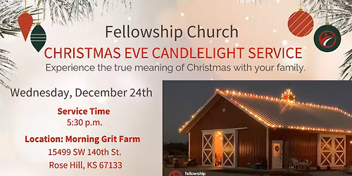 Fellowship Church Christmas Eve Candlelight Service at Morning Grit Farm