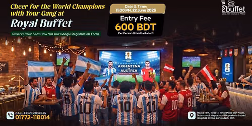 Argentina \ud83c\udde6\ud83c\uddf7 vs Austria \ud83c\udde6\ud83c\uddf9 | Royal Buffet World Cup Screening 2026