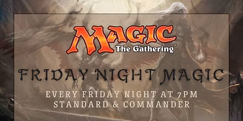 Magic the Gathering Friday Night Magic