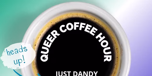 Queer Coffee Hour