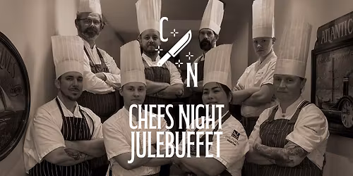 Chefs Night - Julebuffet