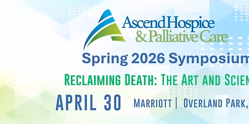 Ascend Hospice & Palliative Care 2026 Symposium