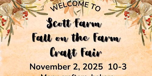 Scott Farm Fall on the Farm Craft Show