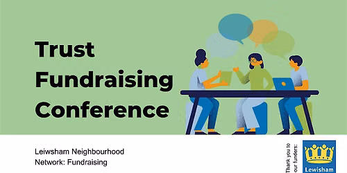 Trust Fundraising Conference, Lewisham