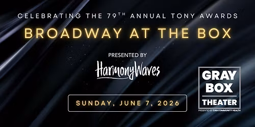 Broadway At The Box \ud83c\udfad Celebrating the 79th Annual TONY Awards
