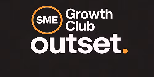 SME Growth Club - Networking Night  at Outset, Warrington