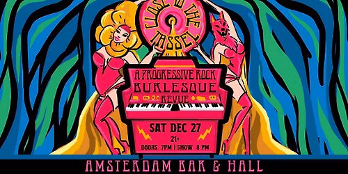 Close to the Tassel: A Progressive Rock Burlesque Revue
