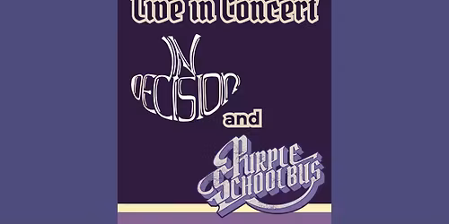 Purple Schoolbus + Indecision at the State Theatre - Greenville, NC