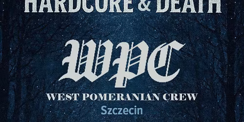 Winter Breath Hardcore&Death - West Pomeranian Crew+Dice Deal+Final Strike