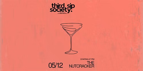 THE NUTCRACKER -A three-phase sensory tasting by thirdsipsociety