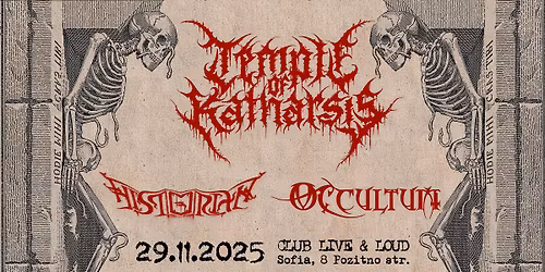 TEMPLE OF KATHARSIS (GR) + OCCULTUM + HISTORIAN live in Sofia