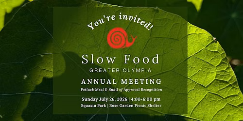 Slow Food Greater Olympia Annual Meeting 2026