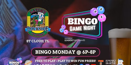 BINGO Game MONDAY 6p | Gator's Dockside - St Cloud FL @LeaderboardGames