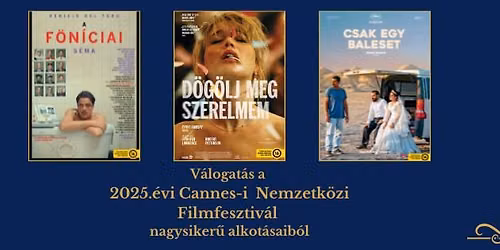 V\u00e1logat\u00e1s a 2025. Cannes-i Nemzetk\u00f6zi Filmfesztiv\u00e1l nagysiker\u0171 alkot\u00e1saib\u00f3l