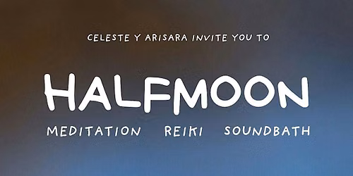 A Half Moon Meditation & Sound Bath