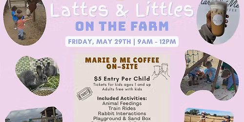 Lattes & Littles on the Farm