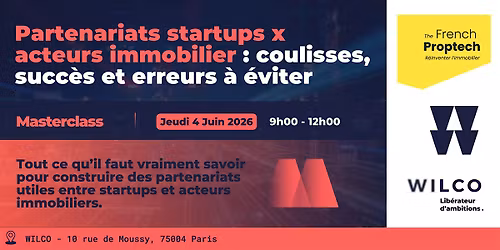 Partenariats startups et acteurs immobiliers : coulisses, r\u00e9ussites, pi\u00e8ges