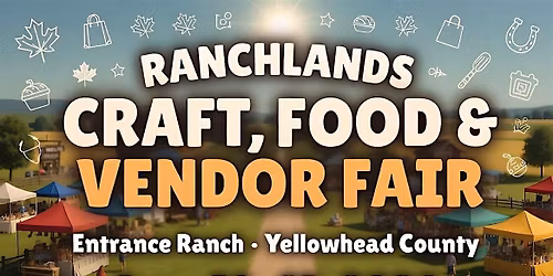 The Ranchlands Craft, Food & Vendor Fair
