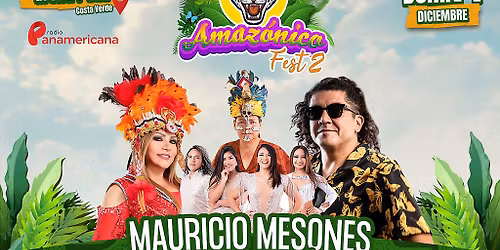 AMAZ\u00d3NICO FEST 2 CON MAURICIO MESONES, RUTH KARINA, SOMOS VACIL\u00d3N Y JUANECO Y SU COMBO EN LA COSTA V