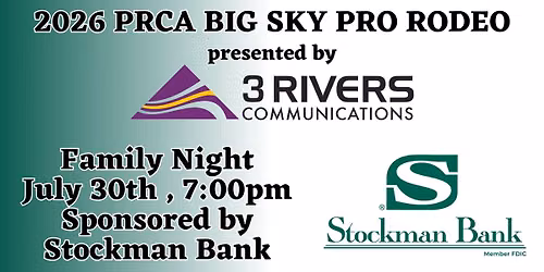 PRCA BIG SKY PRO RODEO ~ FAMILY NIGHT