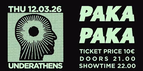 PAKA PAKA LIVE AT UNDERATHENS ASSOCIATION