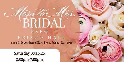 Miss to Mrs. Bridal Expo 