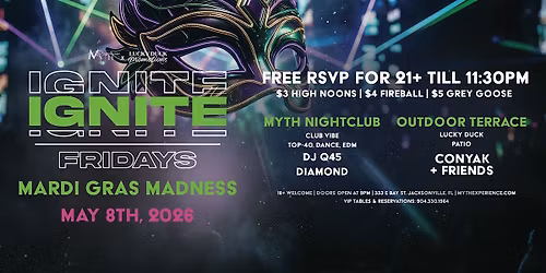 Myth Nightclub Presents: Ignite Fridays - Mardi Gras | 05.08.26